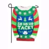 Evergreen 18 in. x 12.5 in. Tacky Holiday Sweater Garden Burlap Flag